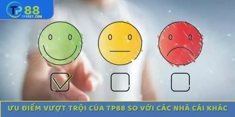 Ưu điểm vượt trội của TP88 so với các nhà cái khác